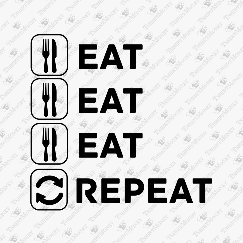 eat-eat-eat-repeat-svg-cut-file