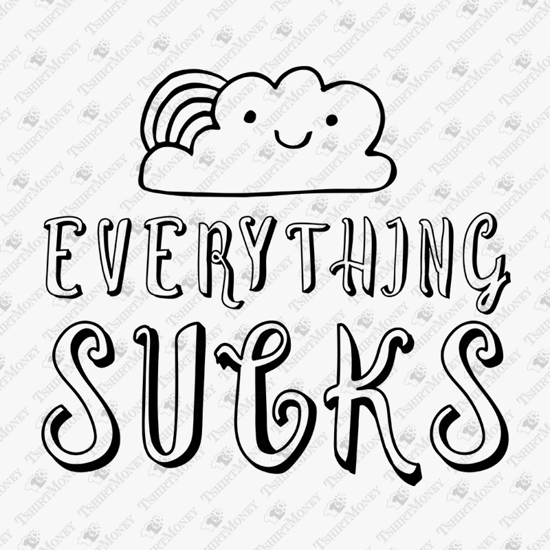 everything-sucks-funny-quote-svg-cut-file