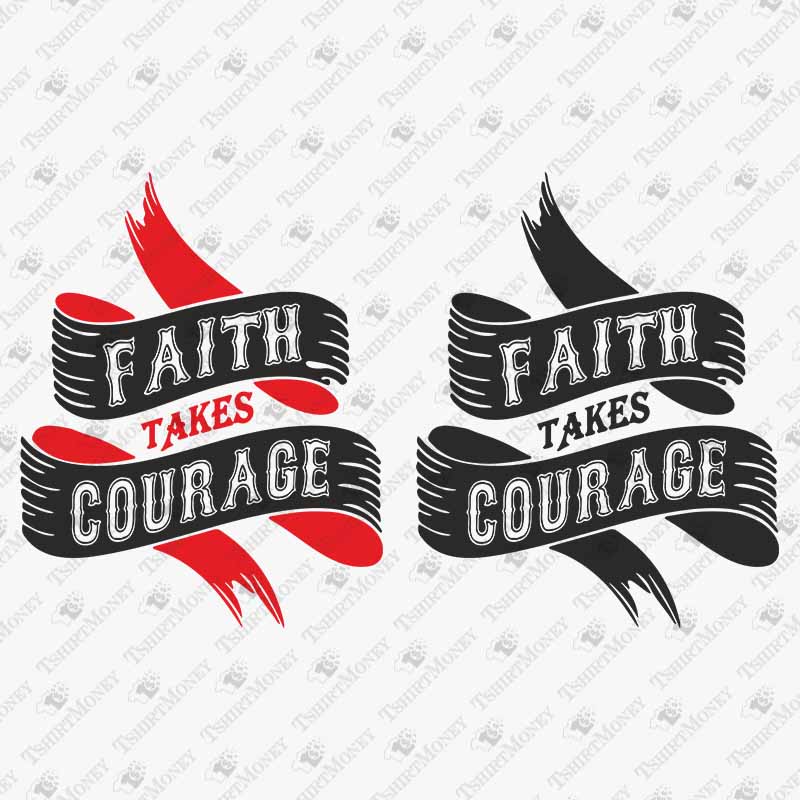 faith-takes-courage-svg-cut-file