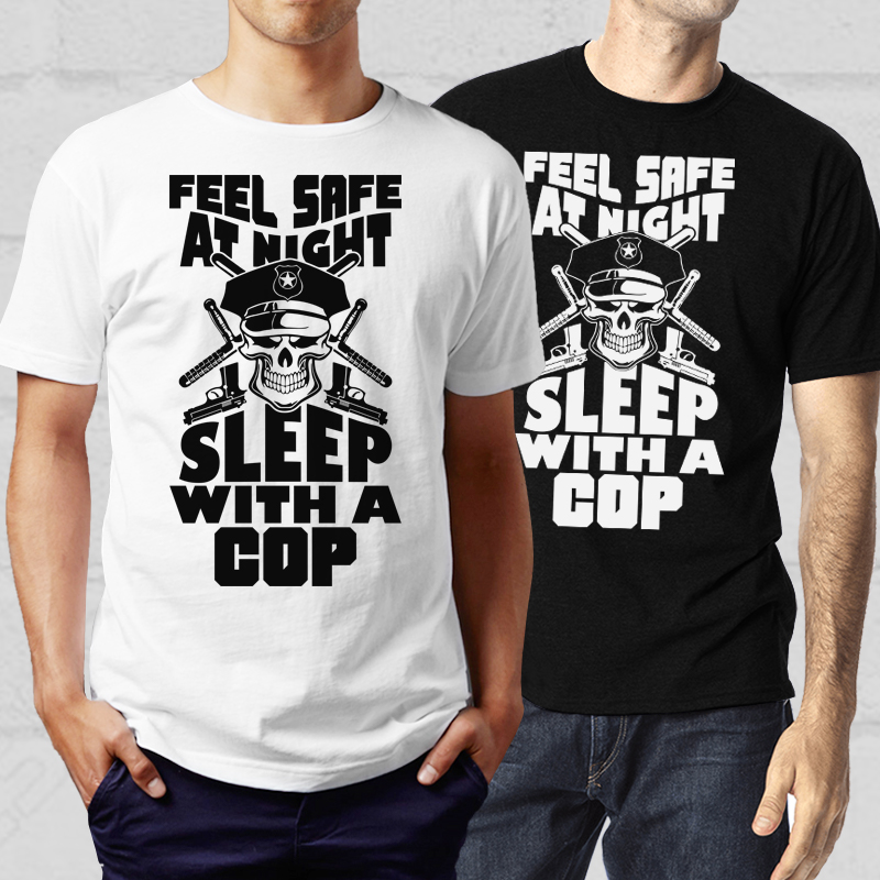 feel-safe-at-night-sleep-with-a-cop-svg-cut-file