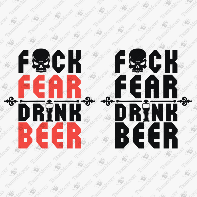 fuck-fear-drink-beer-svg-cut-file
