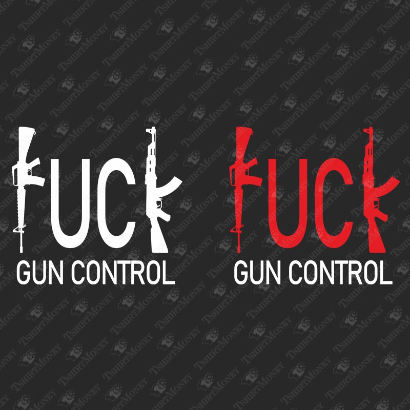 fuck-gun-control-svg-cut-file