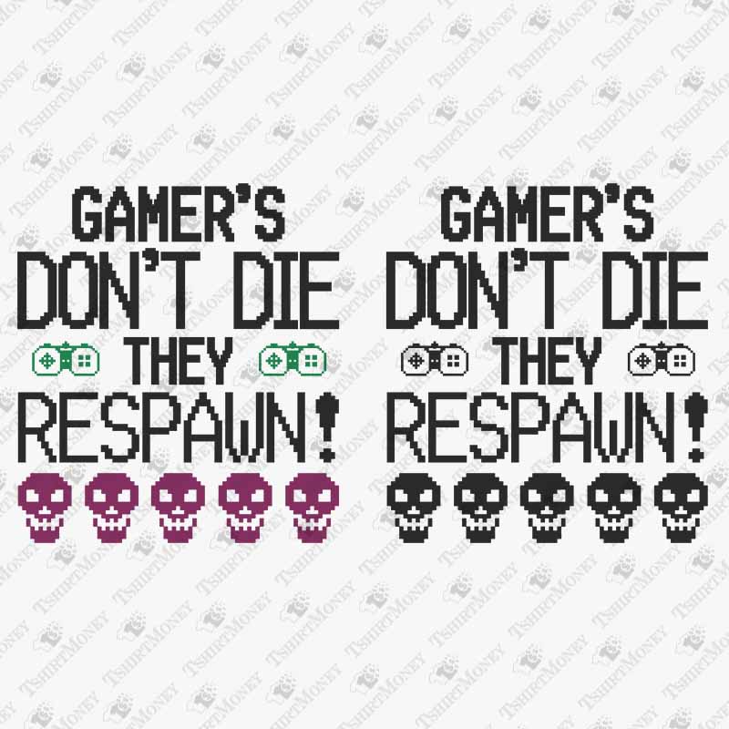 gamers-dont-die-they-respawn-svg-cut-file