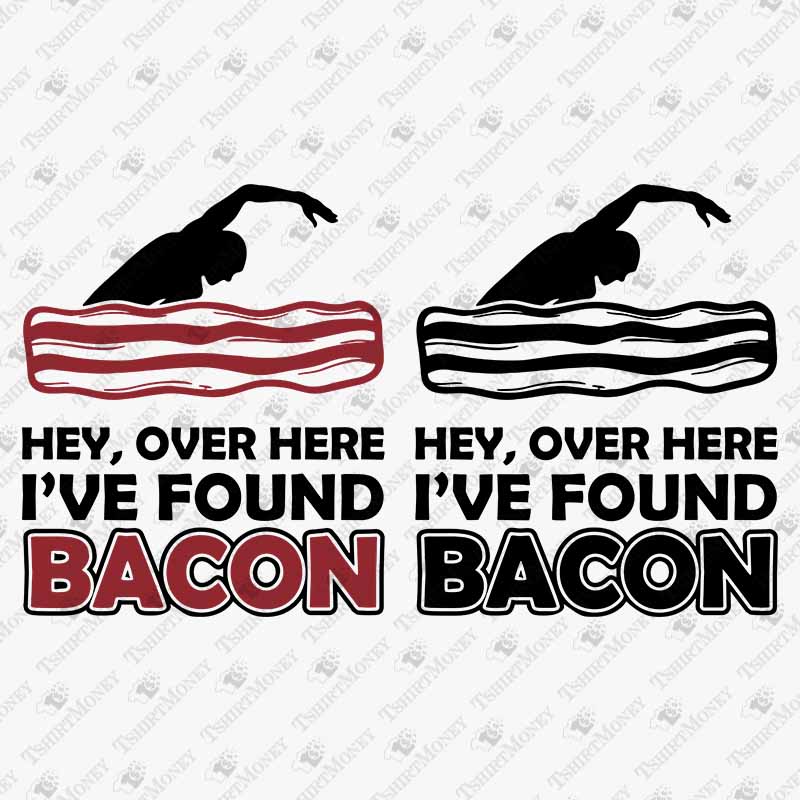 hey-over-here-ive-found-bacon-svg-cut-file