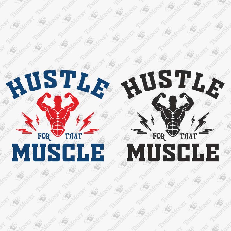 hustle-for-that-muscle-svg-cut-file