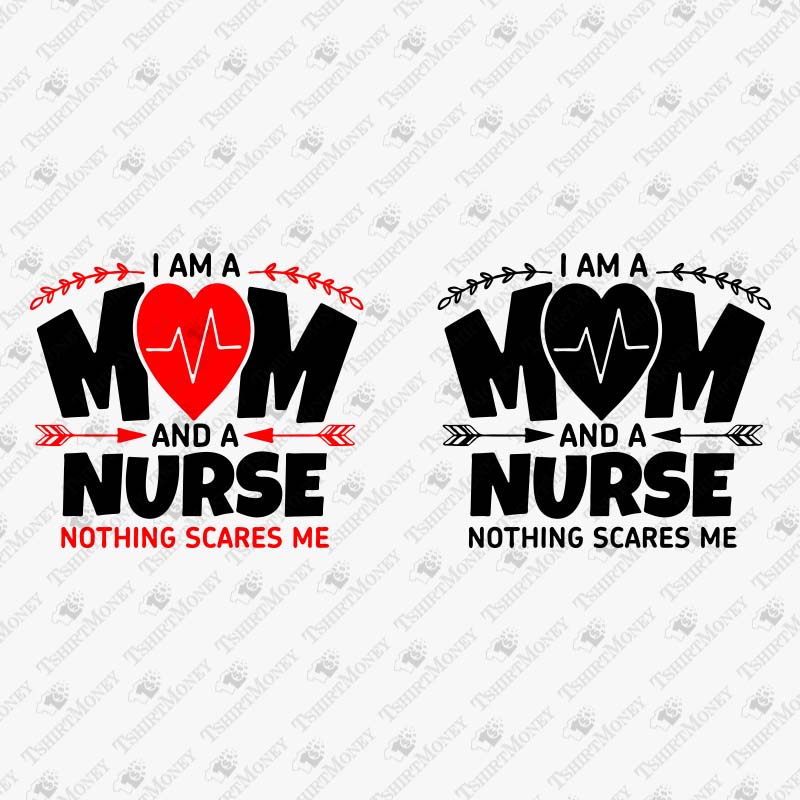 i-am-a-mom-and-a-nurse-svg-cut-file