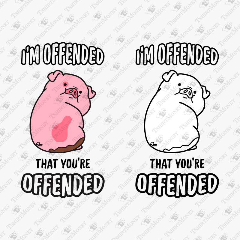 im-offended-svg-cut-file