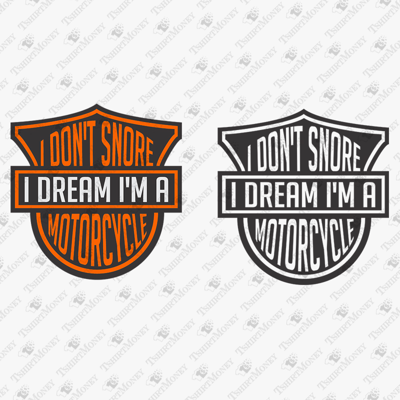 i-dont-snore-i-dream-im-a-motorcycle-svg-cut-file