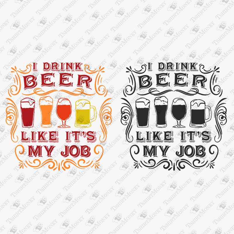 i-drink-beer-like-its-my-job-svg-cut-file