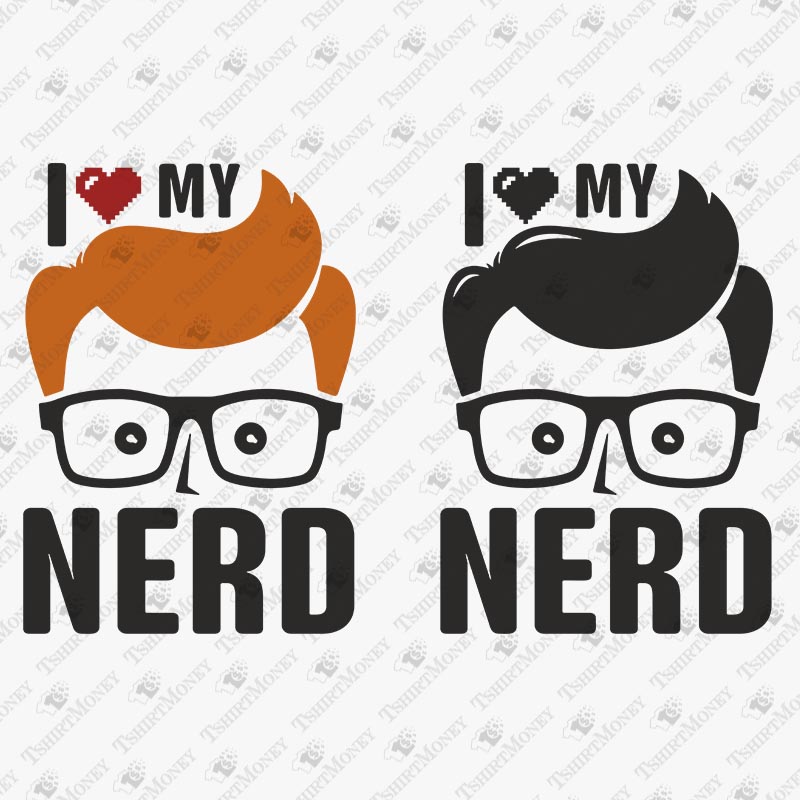 i-love-my-nerd-svg-cut-file