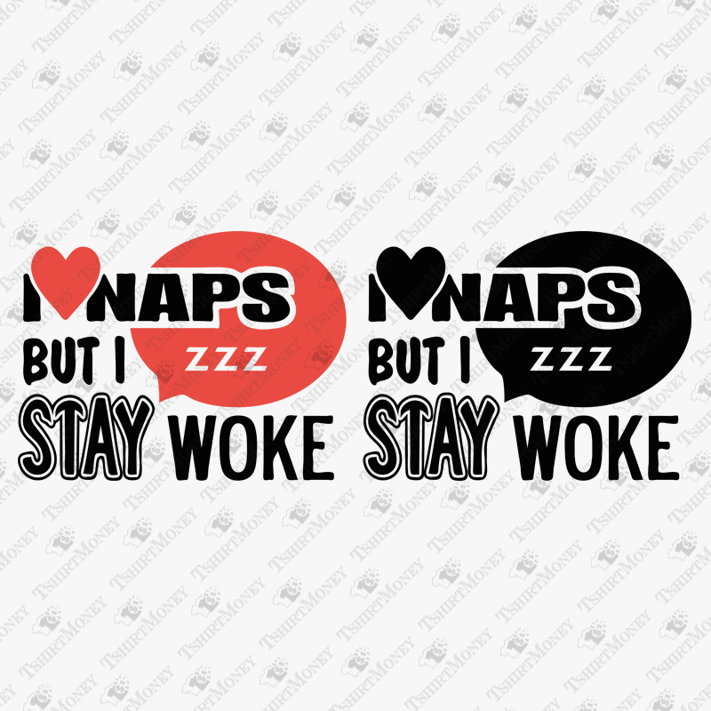 i-love-naps-but-i-stay-woke-svg-cut-file