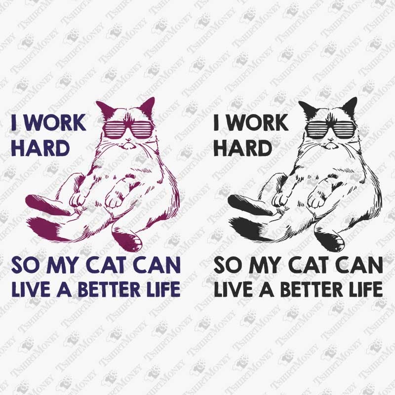 i-work-hard-for-my-cat-svg-cut-file