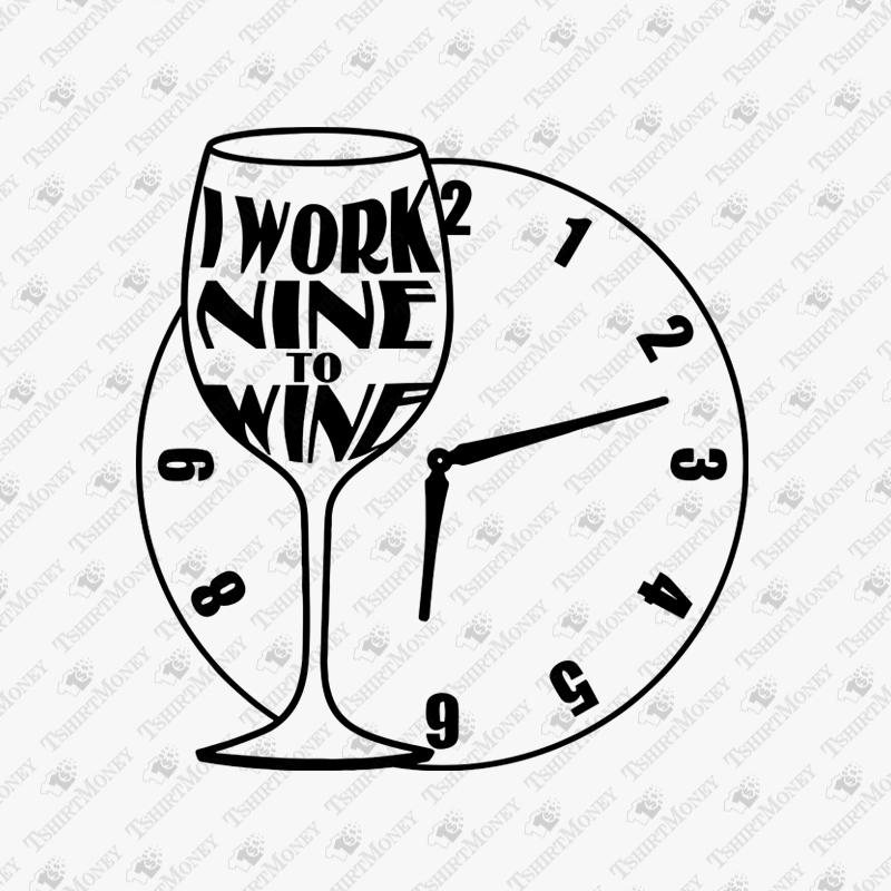 i-work-nine-to-wine-svg-cut-file