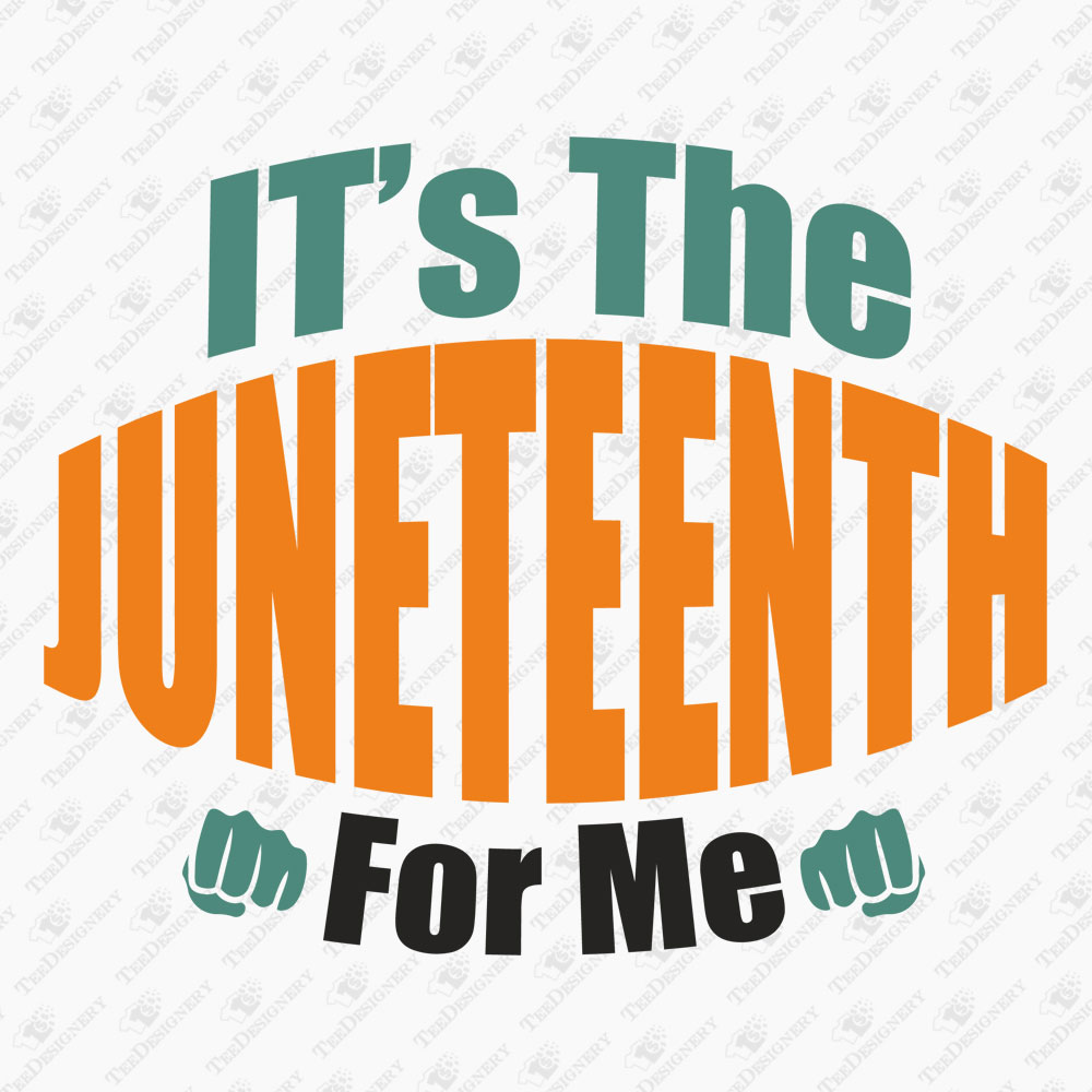 its-the-juneteenth-for-me-svg-cut-file