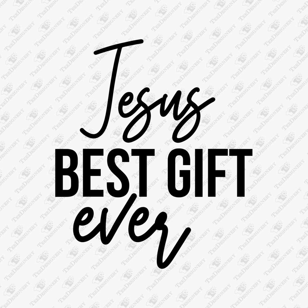 jesus-best-gift-ever-svg-cut-file