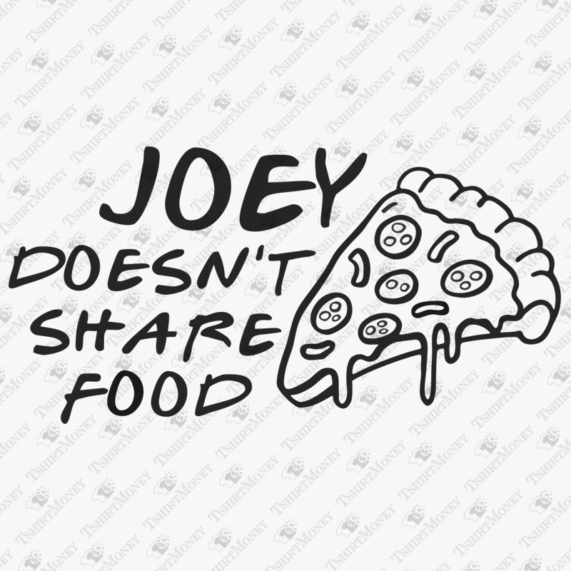 joey-doesnt-share-food-svg-cut-file