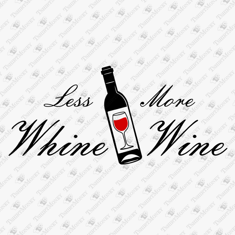 less-whine-more-wine-funny-quote-svg-cut-file