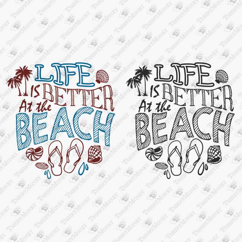 life-is-better-at-the-beach-svg-cut-file