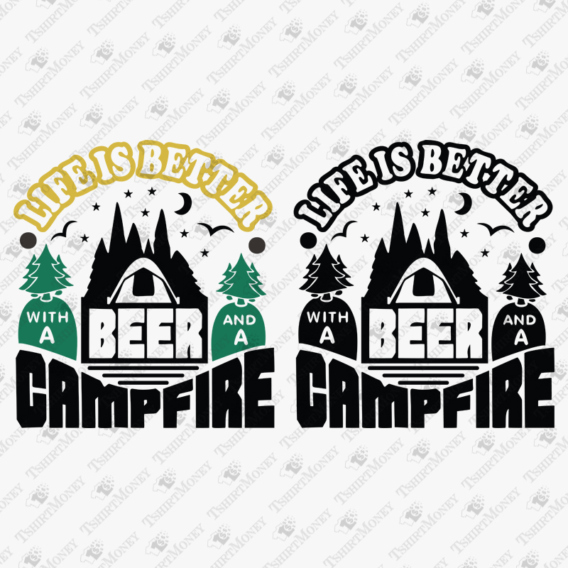 life-is-better-with-a-beer-and-a-campfire-svg-cut-file