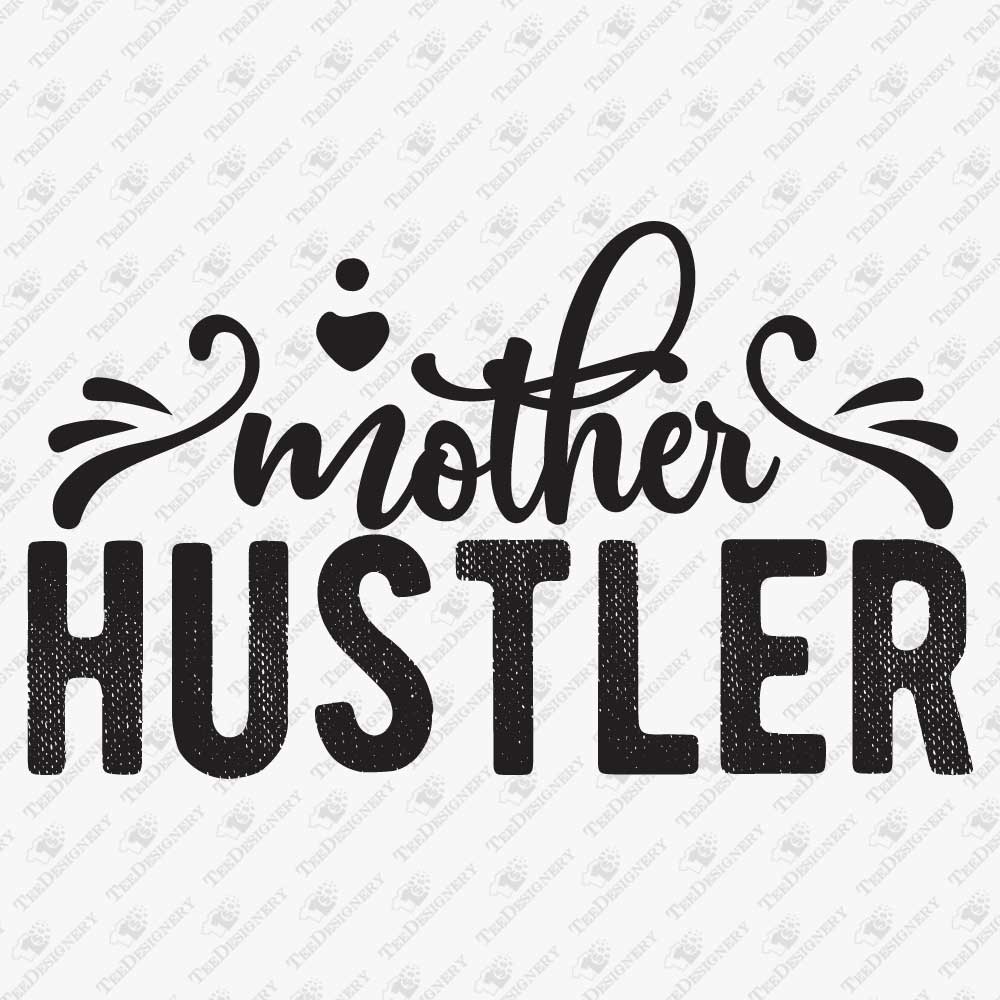 mother-hustler-family-svg-cut-file