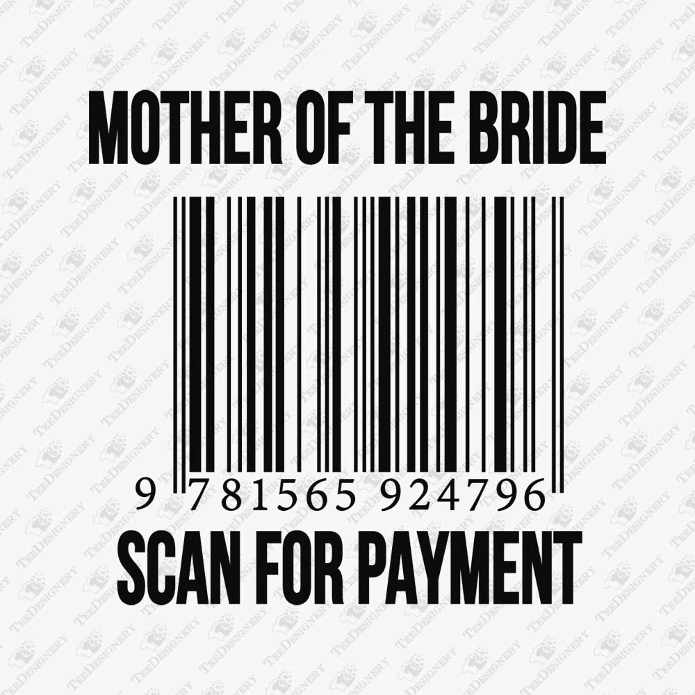 mother-of-the-bride-scan-for-payment-svg-cut-file