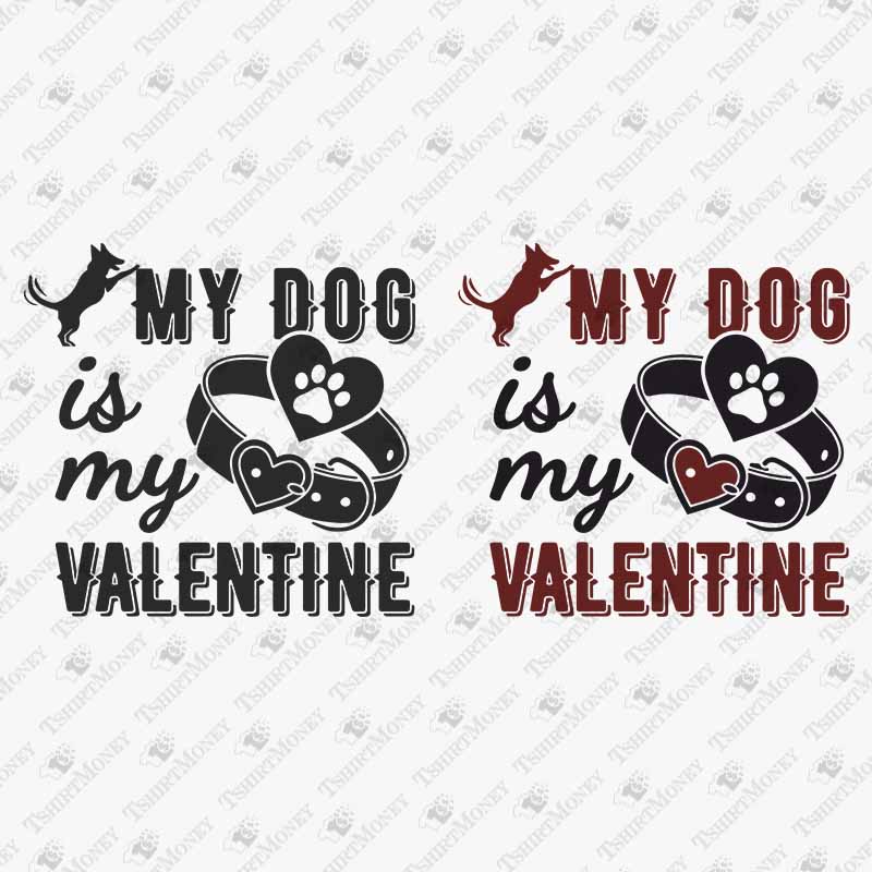 my-dog-is-my-valentine-svg-cut-file