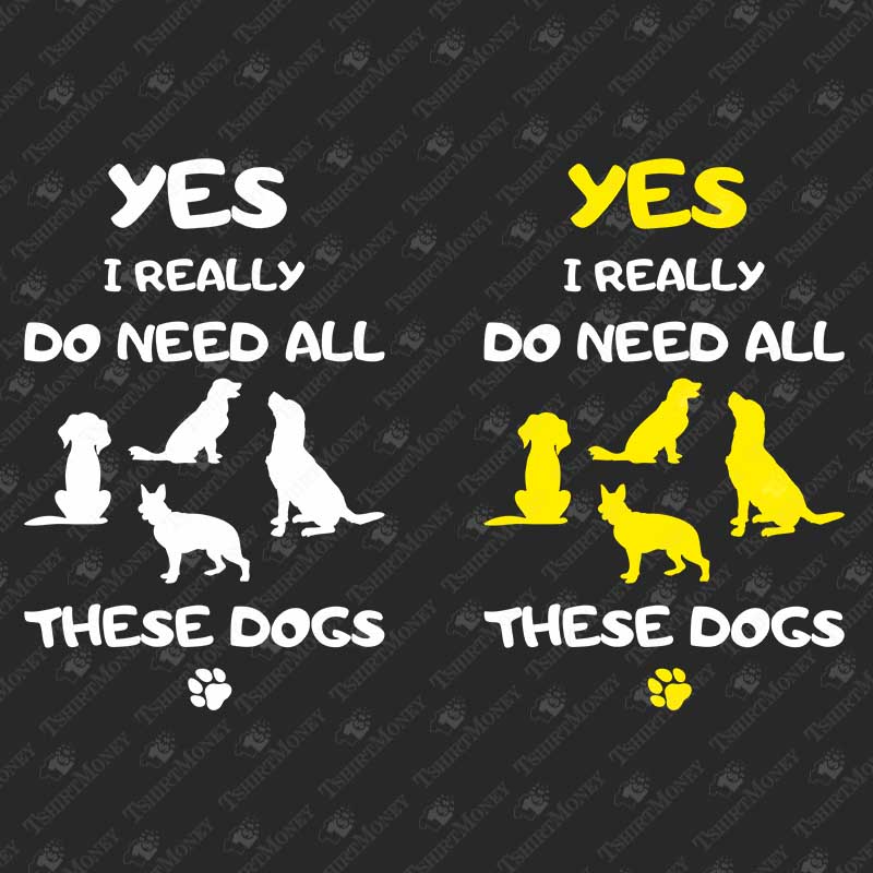 need-all-these-dogs-svg-cut-file