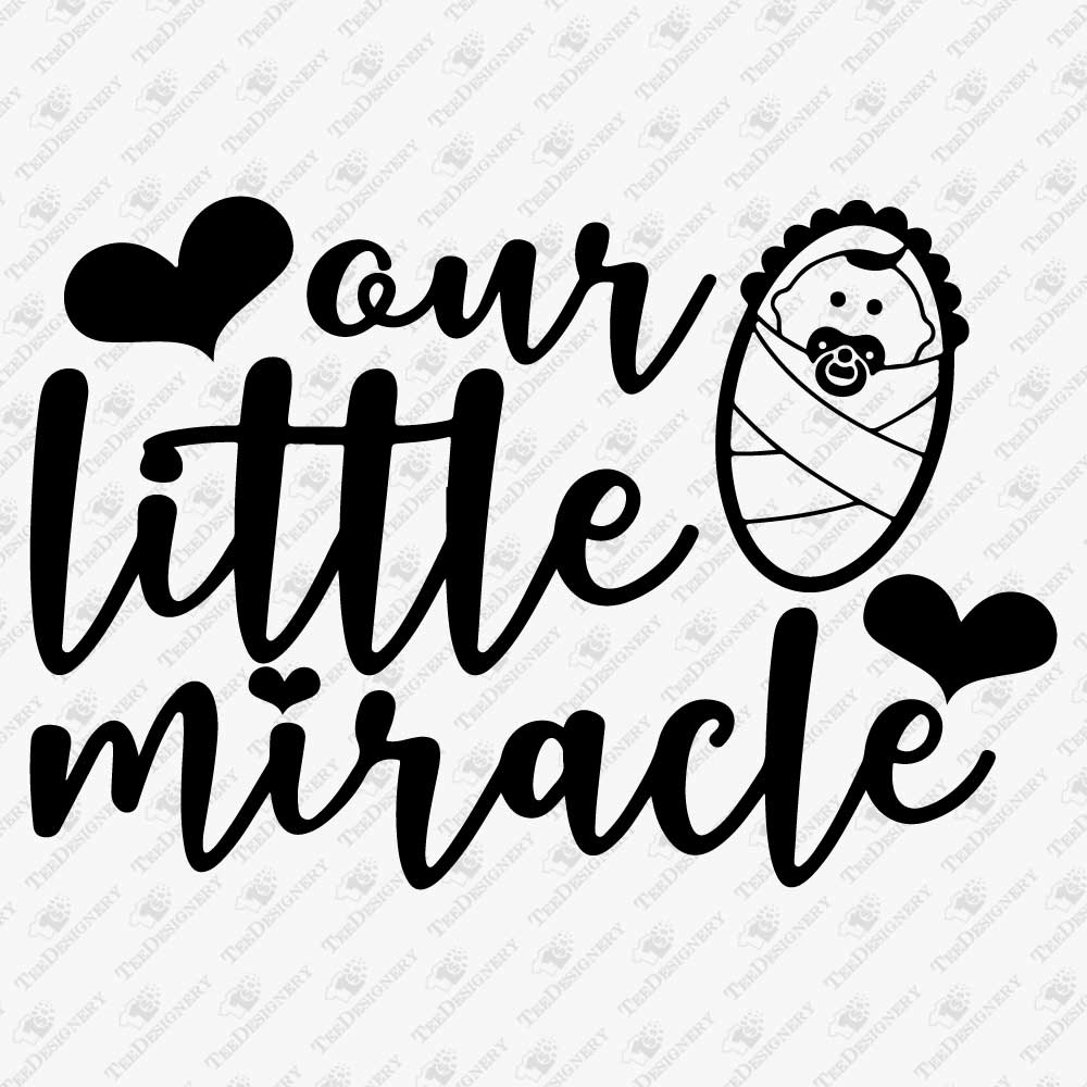 our-little-miracle-newborn-svg-cut-file