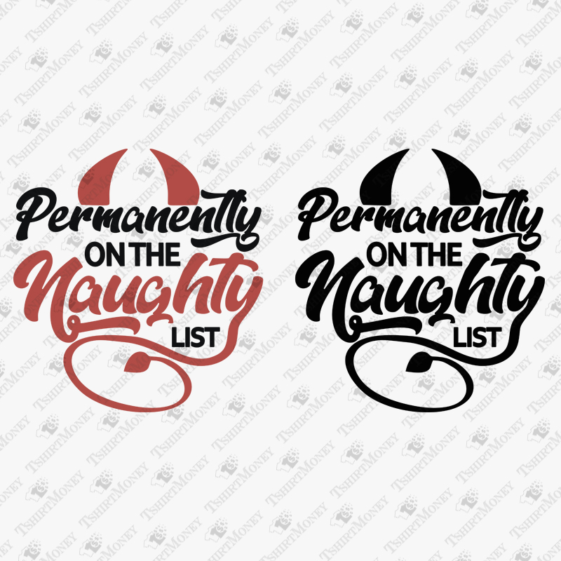 permanently-on-the-naughty-list-svg-cut-file