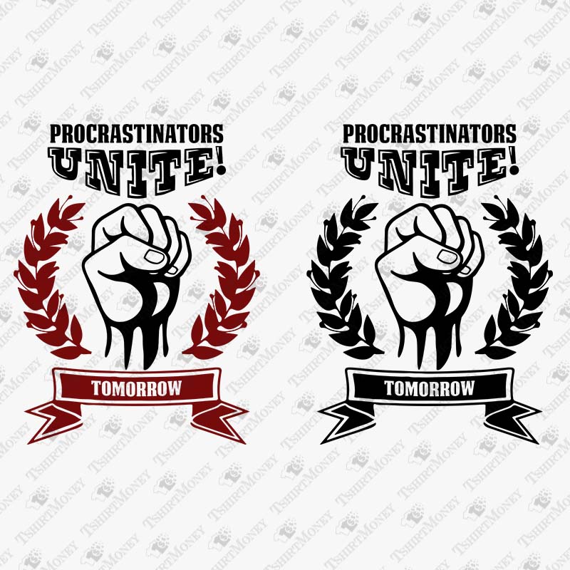 procrastinators-unite-tomorrow-svg-cut-file