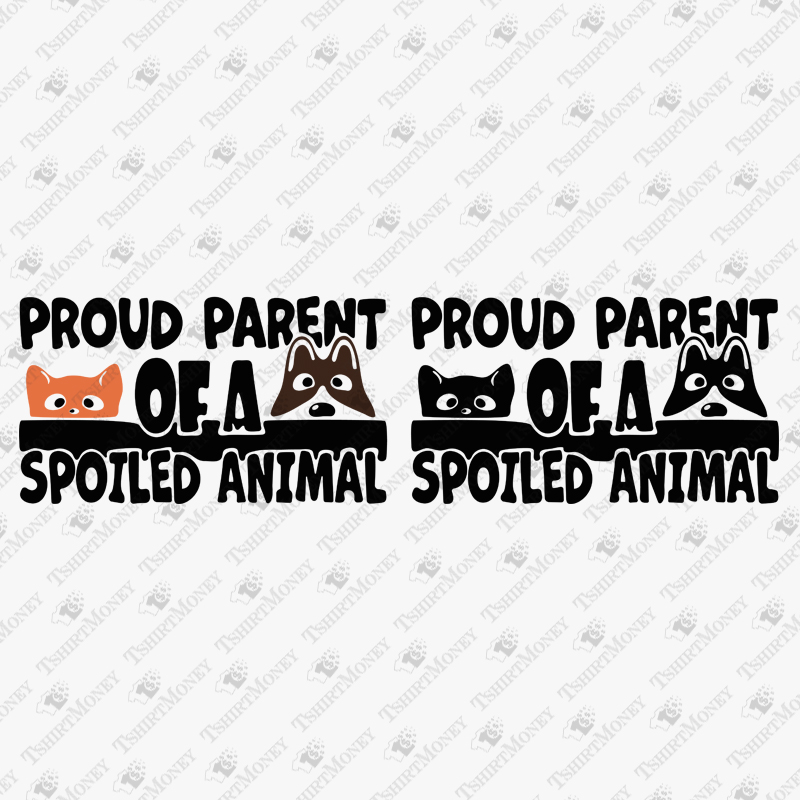 proud-parent-of-a-spoiled-animal-svg-cut-file