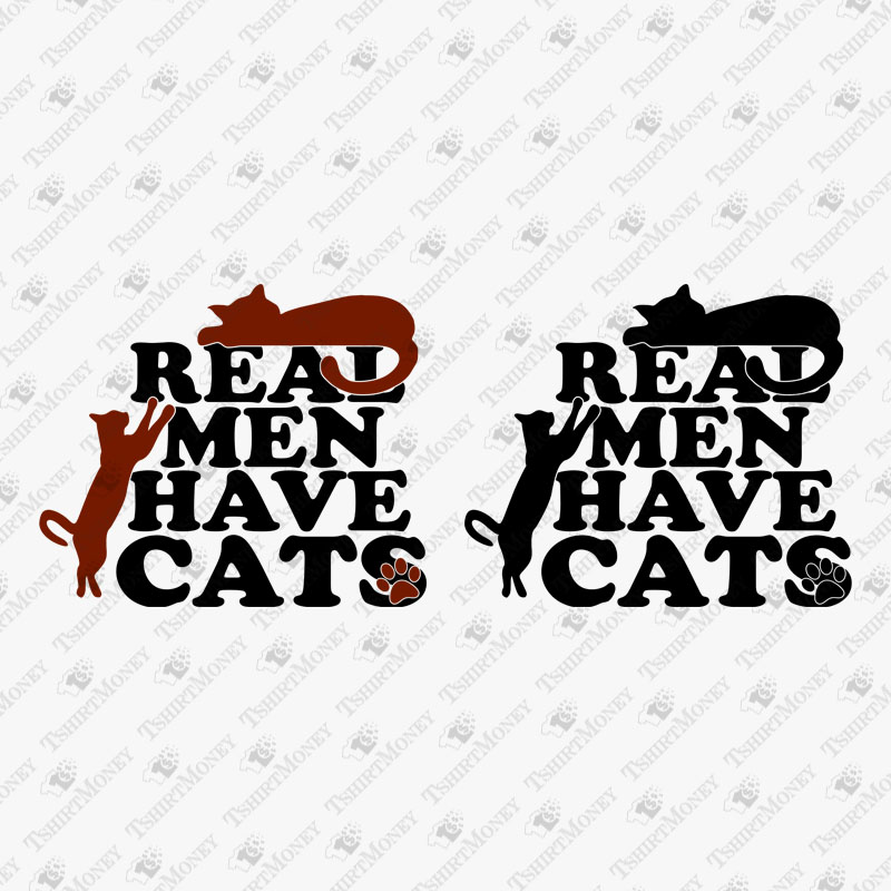 real-men-have-cats-svg-cut-file