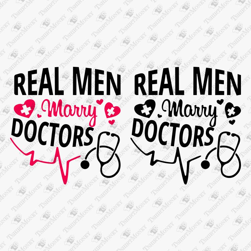 real-men-marry-doctors-svg-cut-file