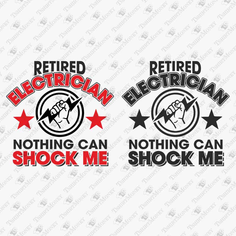 retired-electrician-svg-nothing-can-shock-me