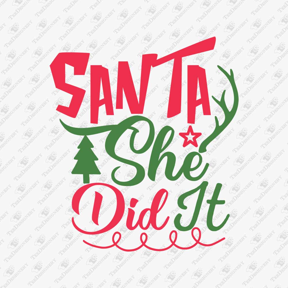 santa-she-did-it-christmas-svg-cut-file