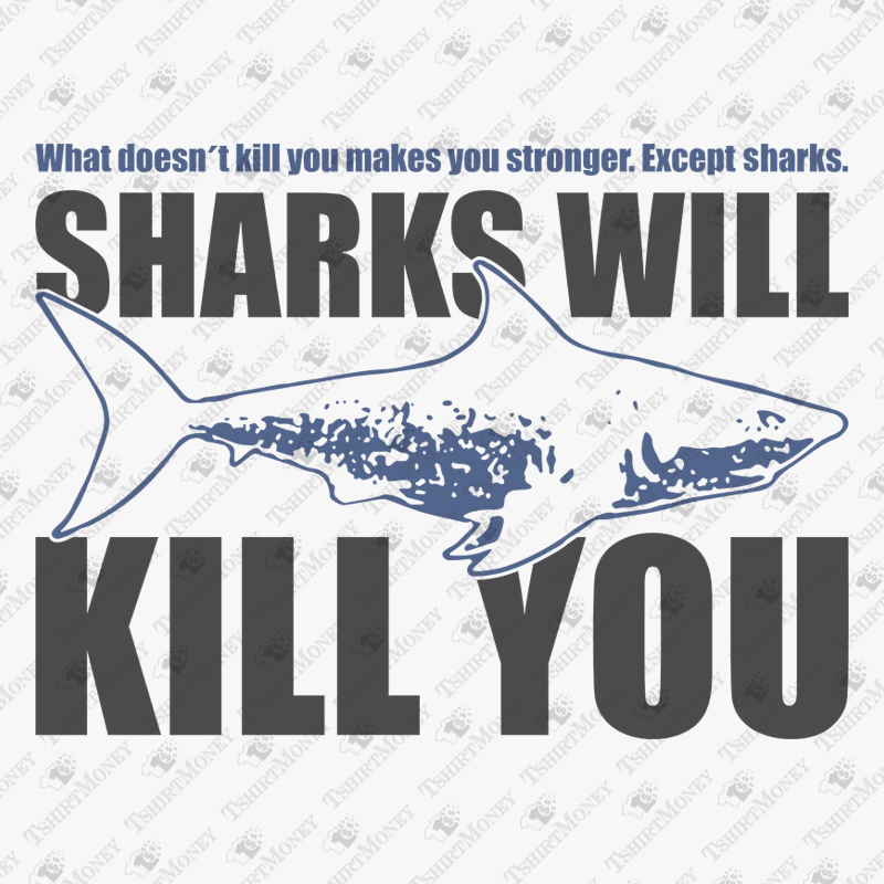 sharks-will-kill-you-svg-cut-file
