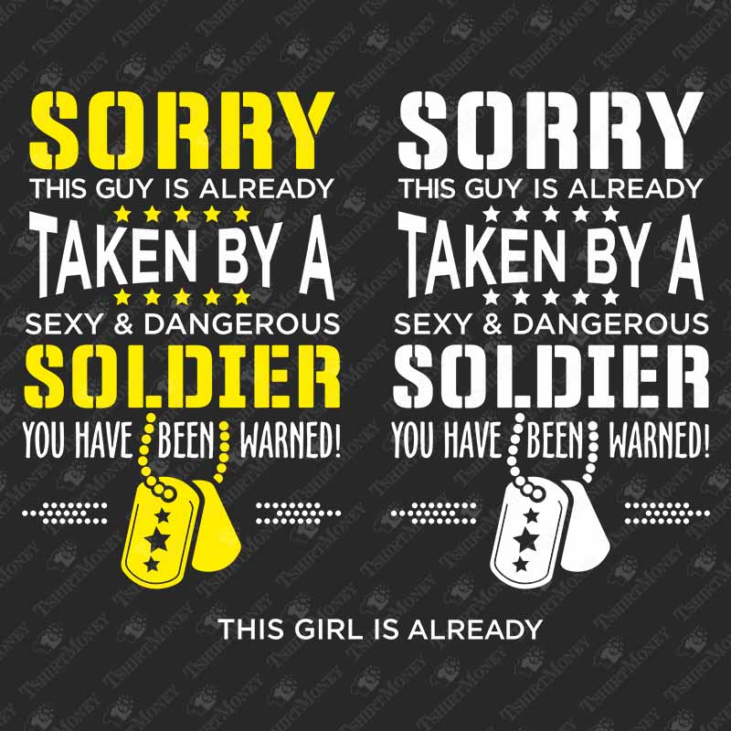 sorry-this-guy-girl-is-taken-by-a-soldier-svg-cut-file