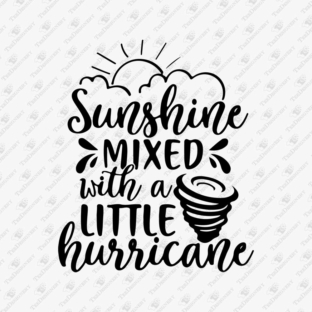 sunshine-mixed-with-a-little-hurricane-svg-cut-file