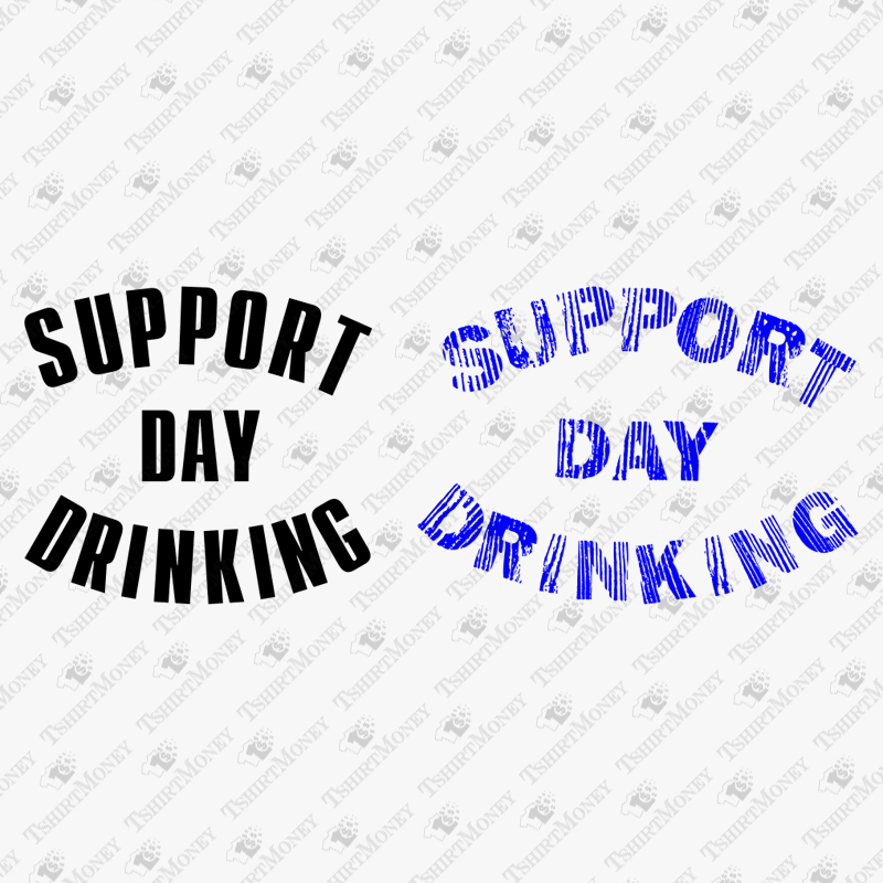 support-day-drinking-svg-cut-file