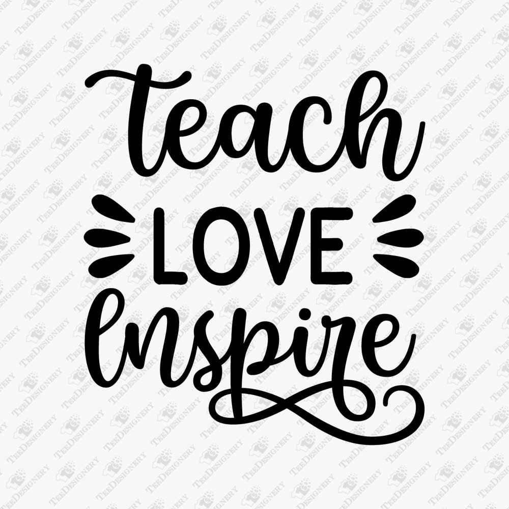 teach-love-inspire-school-svg-cuttable-design