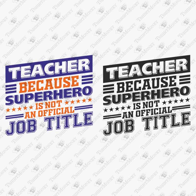 teacher-because-superhero-is-not-an-official-job-title-svg-cut-file