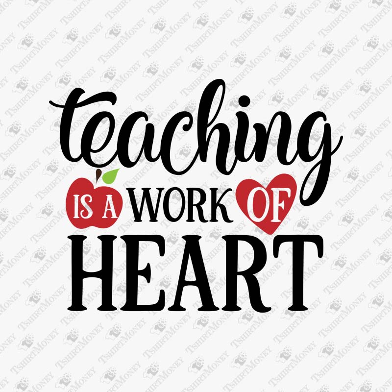 teaching-is-a-work-of-heart-svg-cut-file