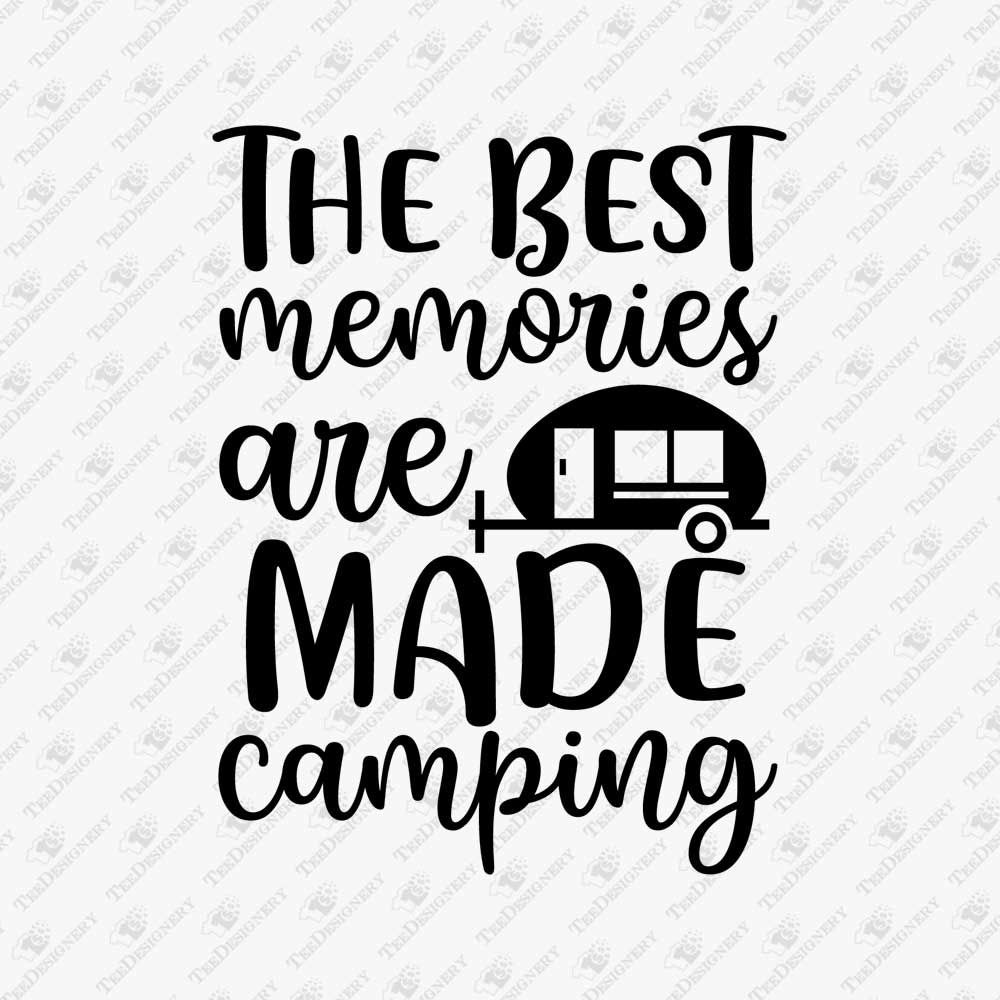 the-best-memories-are-made-camping-svg-cut-file