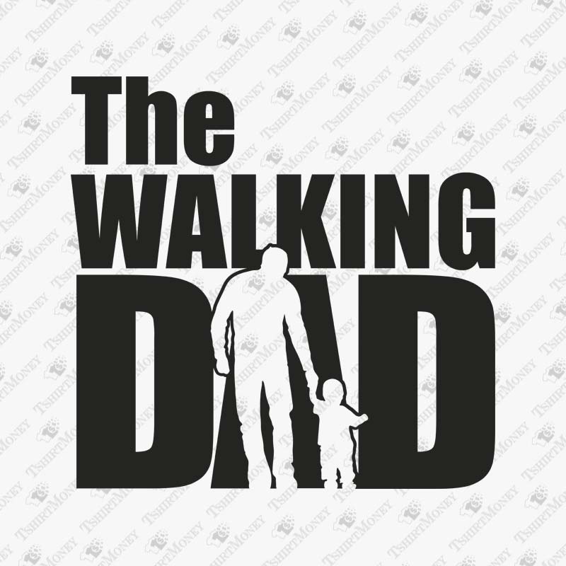 the-walking-dad-svg-cut-file