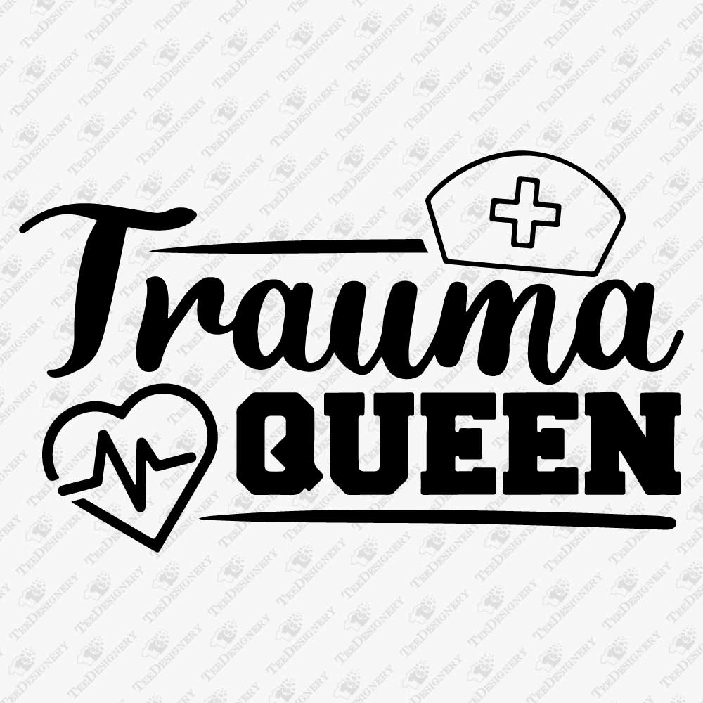 trauma-queen-nurse-svg-cut-file