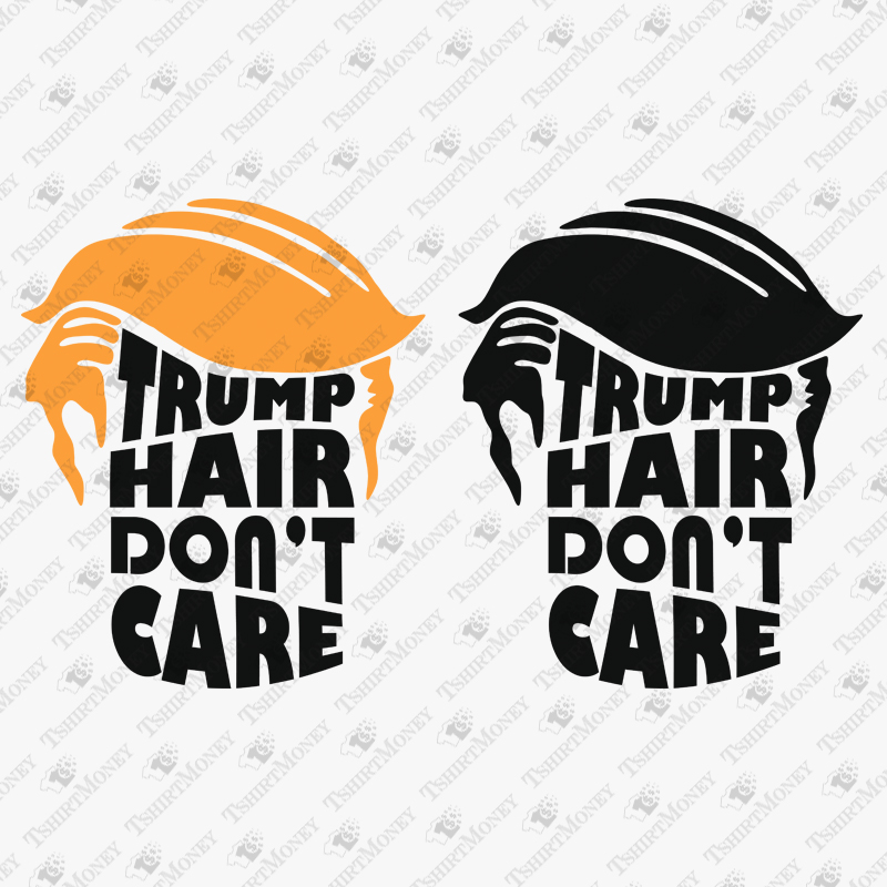 trump-hair-dont-care-svg-cut-file