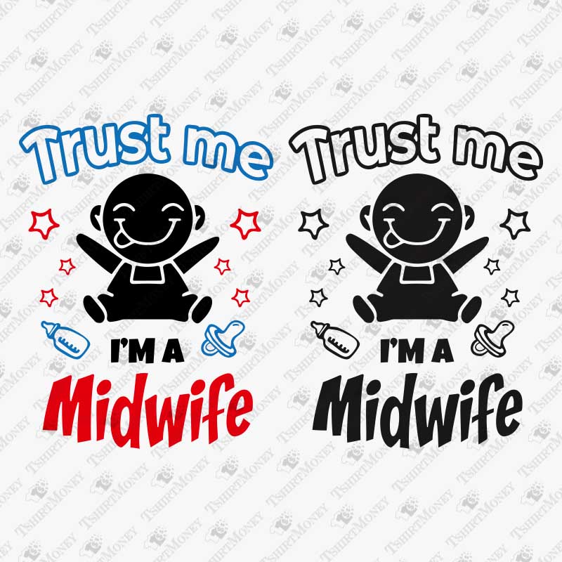 trust-me-im-a-midwife-svg-cut-file