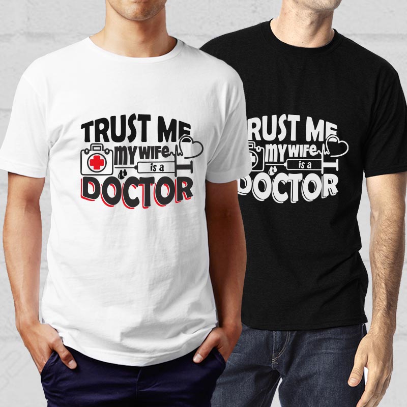 trust-me-my-wife-is-a-doctor-svg-cut-file