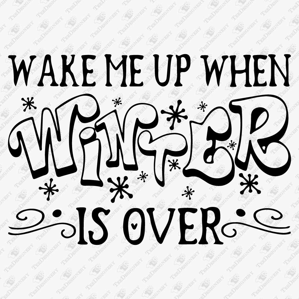 wake-me-up-when-winter-is-over-svg-cut-file
