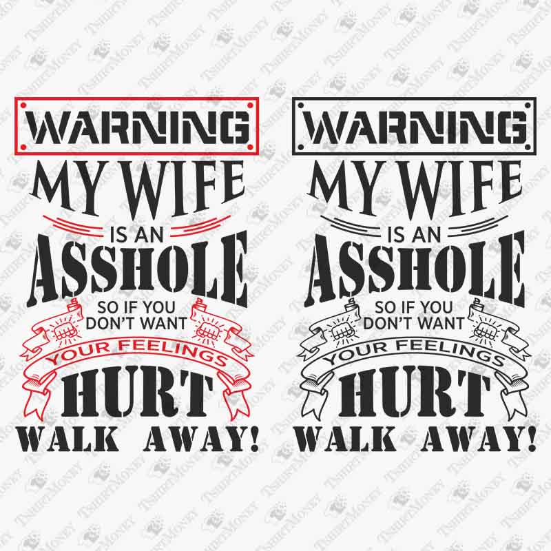 warning-my-wife-is-an-asshole-svg-cut-file